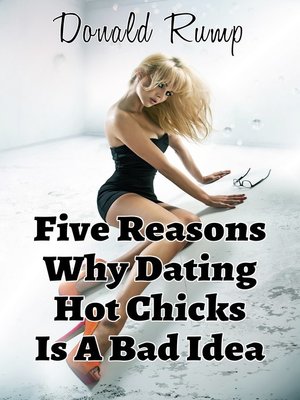 cover image of Five Reasons Why Dating Hot Chicks Is a Bad Idea